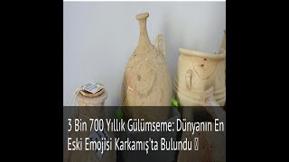 3700 YILLIK GÜLEN YÜZ BULUNDU!