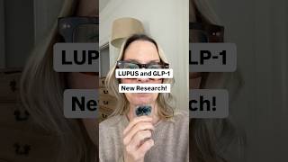 Lupus and GLP-1 New Research! #glp1 #autoimmunedisease #lupus