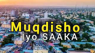 MUQDISHO IYO SAAKA 2025