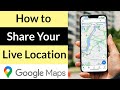 How to Share Google Maps Live Location?