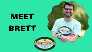 Meet Brett - Live to Give: Back to Reality