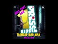 trinidad mad man suck cunt 1press riddim dancehall 2021 raw