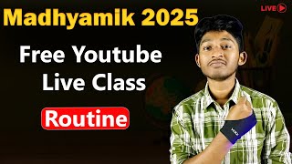 Youtube Free Live Class Routine | Madhyamik 2025