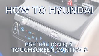 How to use the Ioniq 5 touchscreen buttons