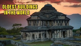 The Top 10 Oldest Buildings in The World