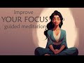 Guided Meditation to Improve Your Focus! Level: Intermediate