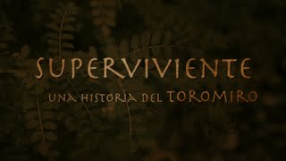 SURVIVOR - The story of Toromiro (English Subtitles)