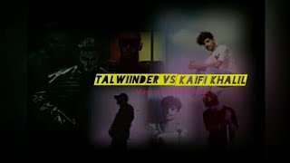 Talwiinder vs Kaifi khalil Mashup by Dj zafar shah #khayaal #khanisuno