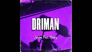 Driman (2024)-Jarahn ft. Monty