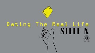 STEFF N. - Dating The Real Life  [feat. Benji] (Official Video)