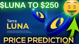 Terra LUNA Crypto Price Prediction - Could Reach $250 SOON!?