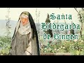 ¿Quién fue Santa Hildegarda de Bingen?