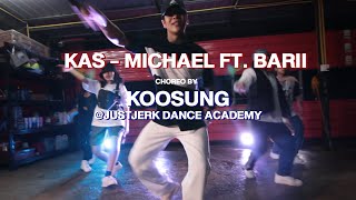 LDB Studio | KAS - MICHAEL FT. BARII |  Original by Koosung @JustJerk Dance Academy