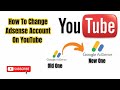 How to change adsense account on youtube (Step By Step) 2024