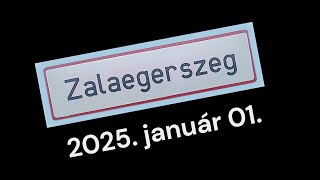 Zalaegerszeg 2025. január 01.