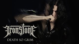 IRONSTONE - Death So Grim (Official Video)