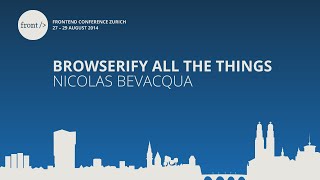 Nicolas Bevacqua - Browserify all the things