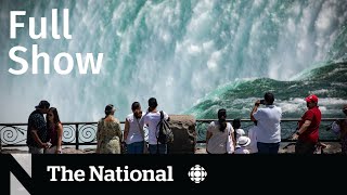 CBC News: The National | Cross-border tourism, Manitoba heat, Gas prices