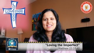 TLC Divine High 5 Devotionals 2020.08.16, Vinita Justin “Loving The Imperfect” Mt 22:37ff