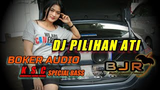 DJ PILIHAN ATI REMIX TERBARU SLOW BASS...