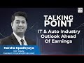 Talking Point: What's Cooking For IT & Auto Sector Ahead Of Earnings? | BQ Prime