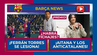 🔵🔴 ¡FERRÁN LESIONADO! 🔴🔵 NICO WIILIAMS PELIGRA! 😱 LAMINE EN DUBAI! 🔥 HABRÁ FICHAJES? 🚨 PREMIO AITANA