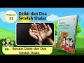 PAI Kelas 3 Pelajaran 11 | Bacaan Zikir dan Doa Setelah Salat