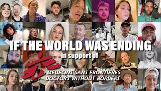 JP Saxe, Julia Michaels & Friends - If The World Was Ending (In Support of Doctors Without Borders)