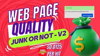 Web Page Quality Junk Or Not v2 | 100% accuracy | successfully pass | new Qualification