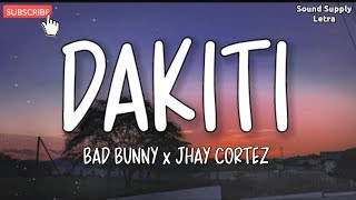 #BadBunny #DAKITI #Letra | Bad Bunny x Jhay Cortez - Dakiti (Letra/Lyrics)