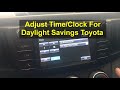 How to change the clock / time in your Toyota vehicle for daylight savings, time zone, etc. - VOTD