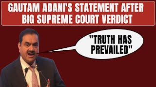 Gautam Adani On Supreme Court Verdict In Hindenburg Case: "Truth Has Prevailed"