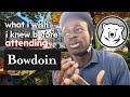 20 Things I Wish I Knew Before Bowdoin (college advice)