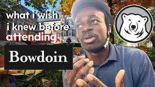20 Things I Wish I Knew Before Bowdoin (college advice)