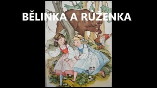 BĚLINKA A RŮŽENKA - audio pohádka na dobrou noc od Mámy