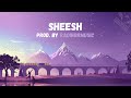 sheesh - prod. by radinbrmusic