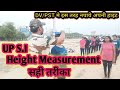 #UP S.I DV/PST में इस तरह कराये HEIGHT Measurement...Height Measurement SUB INSPECROR BATCH