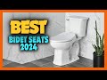 Top 10 Best Bidet Seats of 2024