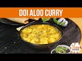 Doi Aloo Curry