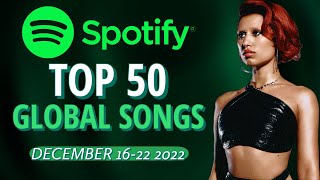 Spotify Global | TOP 50 Songs Of The Week (December 22nd, 2022)