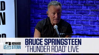 Bruce Springsteen “Thunder Road” Live on the Stern Show