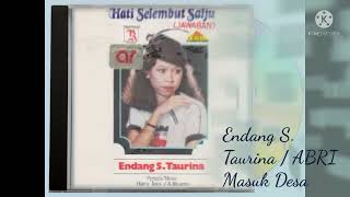 Endang S.Taurina / ABRI Masuk Desa (Digitally Remastered Audio / 1982)