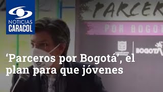 ‘Parceros por Bogotá’, el plan para que jóvenes tengan oportunidades laborales y educativas