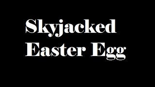 Call of Duty Black Ops 3 Easter Egg #01 (Skyjacked)