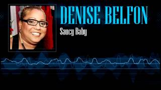 Denise Belfon - Saucy Baby [Soca 2003]