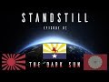 Alternate History of the World Collab - Standstill (Nightside) - Episode 2 - The Dark Sun