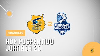 RDP Pospartido | Dreamland Gran Canaria vs MoraBanc Andorra | Liga Endesa (GrancaTV, 09.02.25)