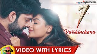 Varshinchana Full Video Song With Lyrics | 7 Telugu Movie Songs | Havish | Anisha Ambrose | Seven