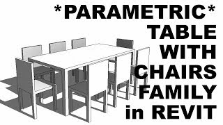 Parametric Table with Chairs Family in Revit Tutorial * Part 2 *