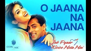 O Jaana Na Jaana - Jab Pyar KisisiSe Hota Hai | Salman Khan & Namrata | Kumar Sanu || Cocktail Music